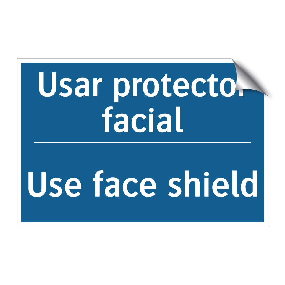 Usar protector facial - Use face shield