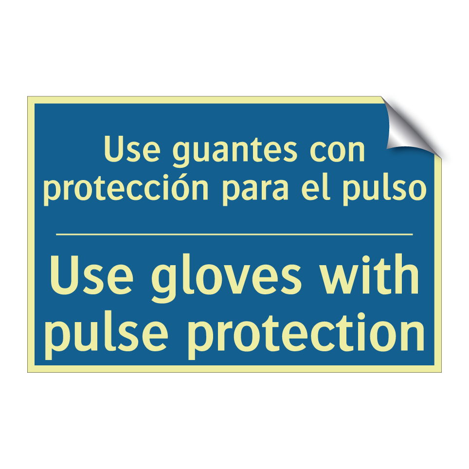Use guantes con protección para  /.../ - Use gloves with pulse protection /.../