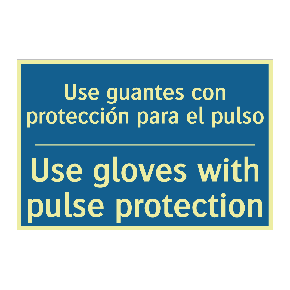 Use guantes con protección para  /.../ - Use gloves with pulse protection /.../