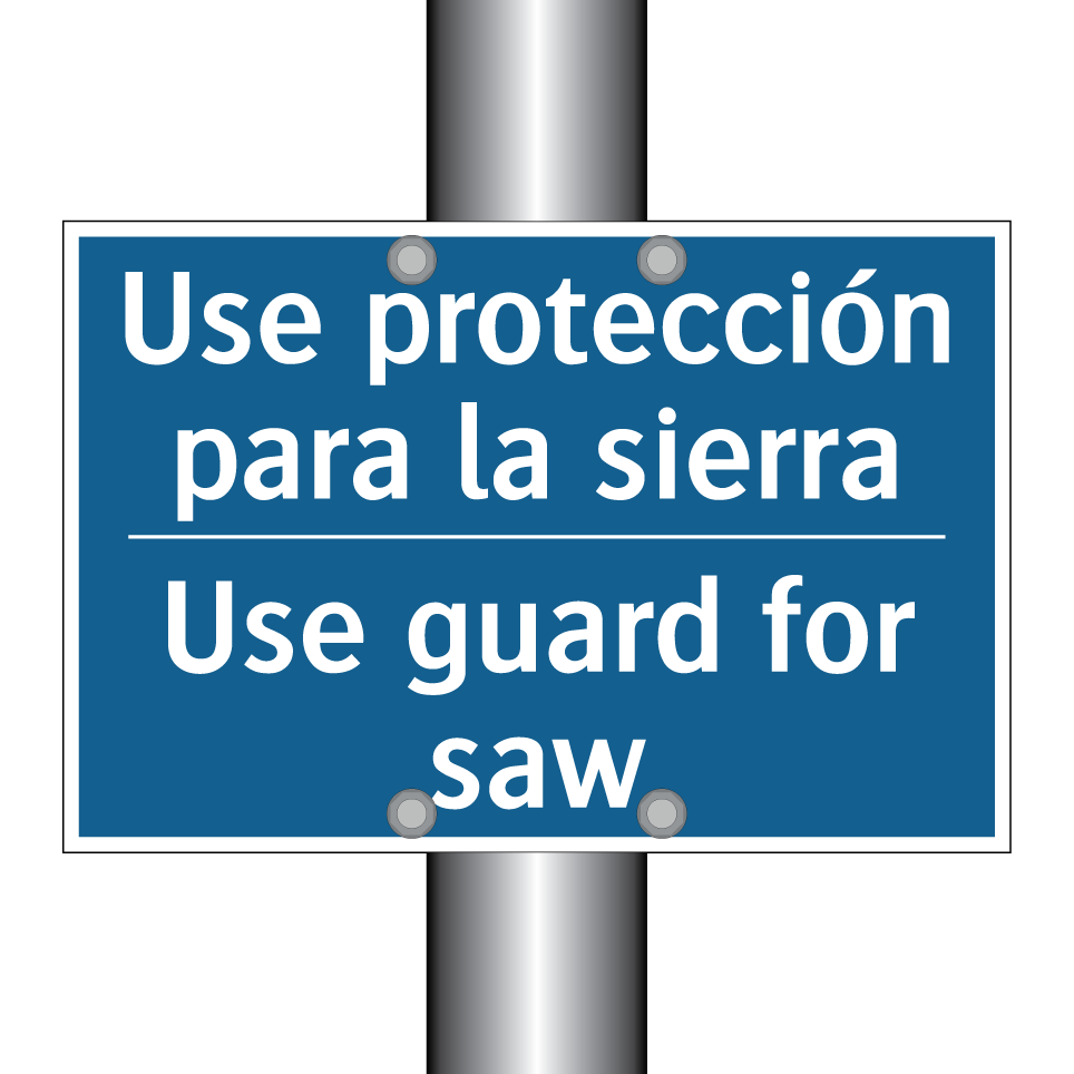 Use protección para la sierra - Use guard for saw