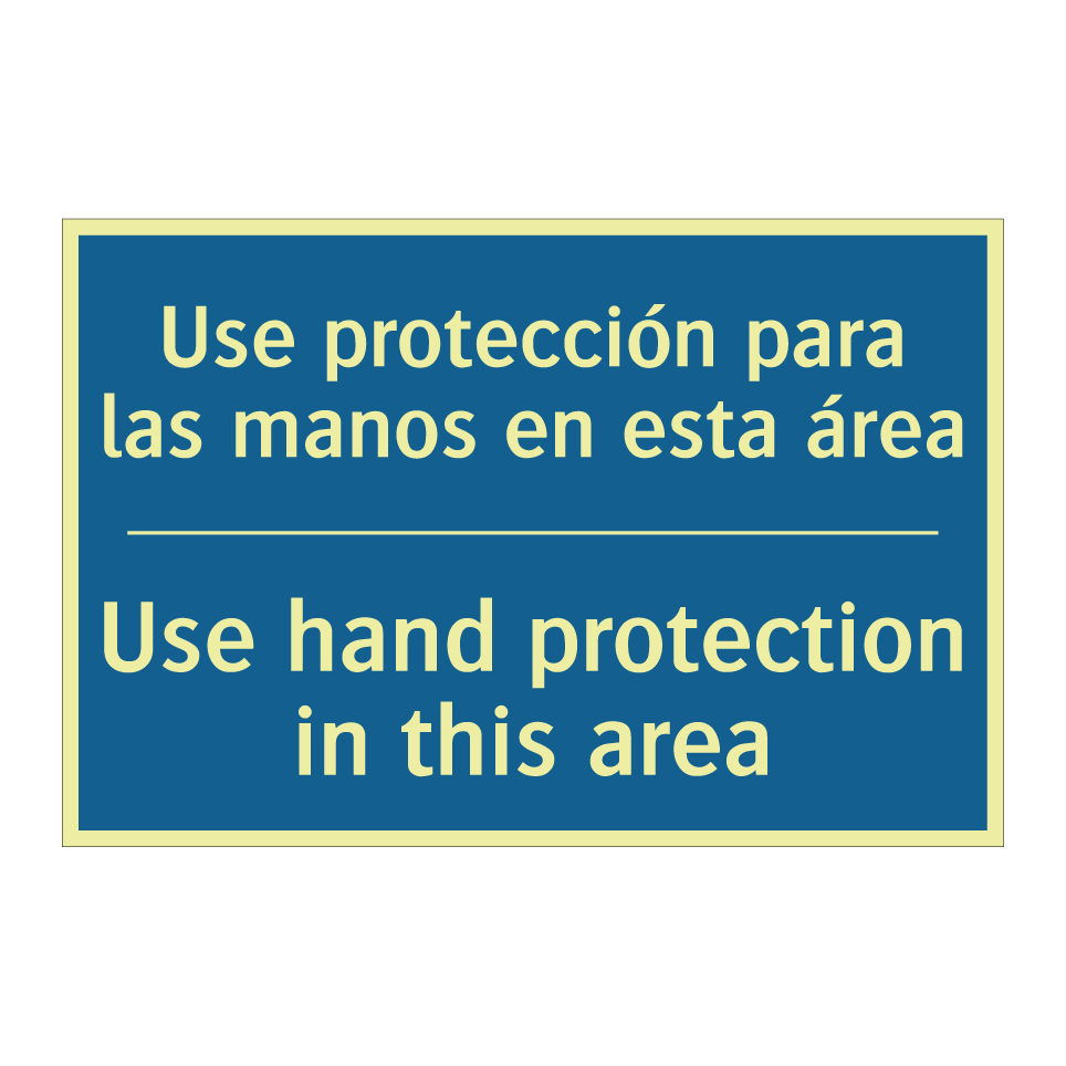 Use protección para las manos  /.../ - Use hand protection in this area /.../