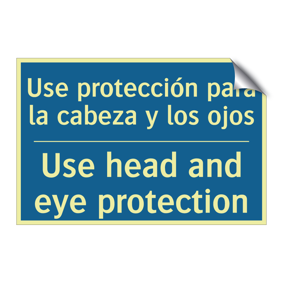 Use protección para la cabeza  /.../ - Use head and eye protection