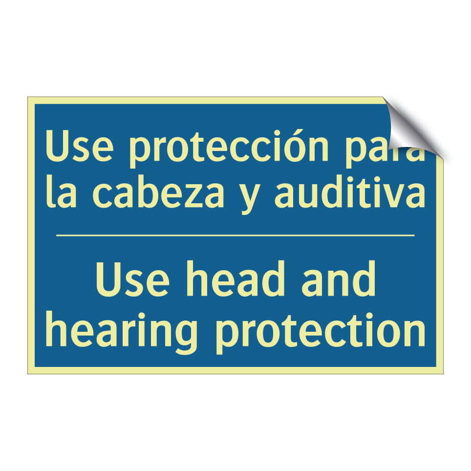 Use protección para la cabeza  /.../ - Use head and hearing protection /.../