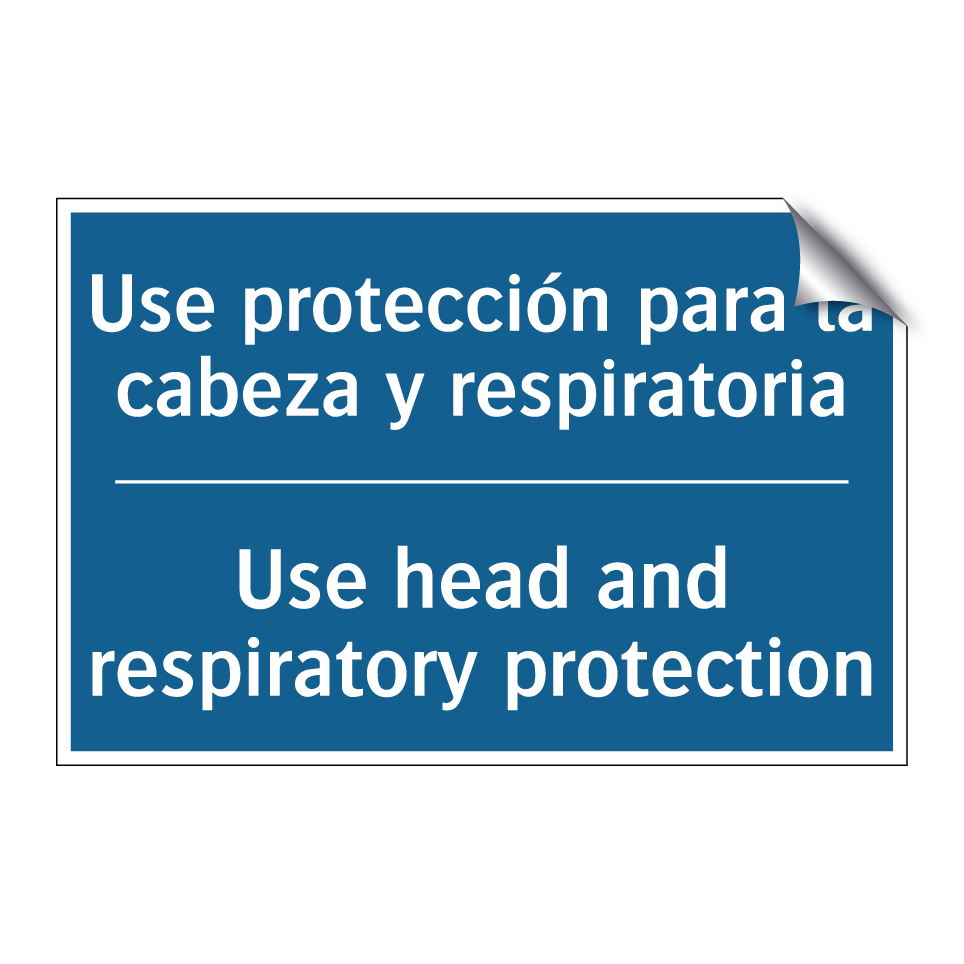 Use protección para la cabeza  /.../ - Use head and respiratory protection /.../