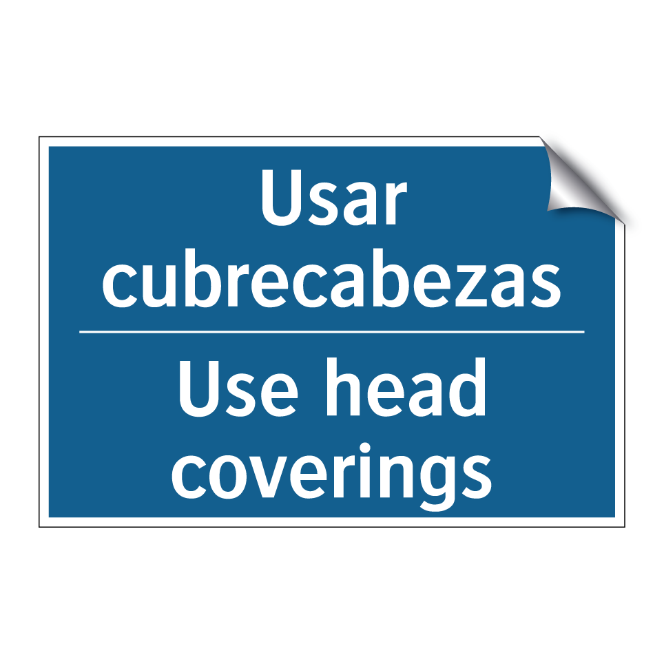 Usar cubrecabezas - Use head coverings