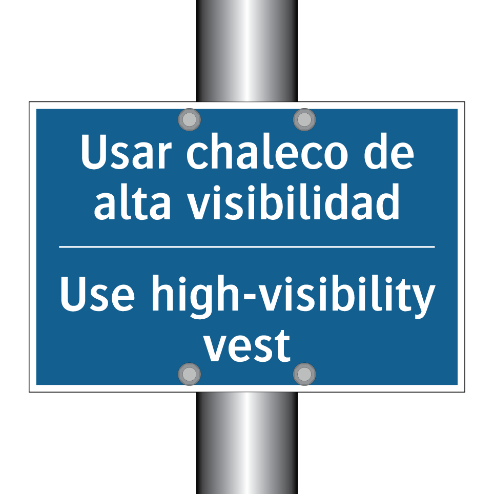 Usar chaleco de alta visibilidad /.../ - Use high-visibility vest