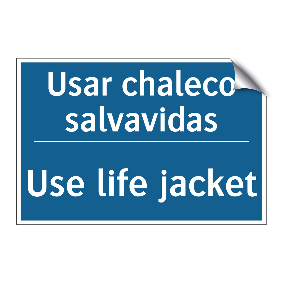 Usar chaleco salvavidas - Use life jacket