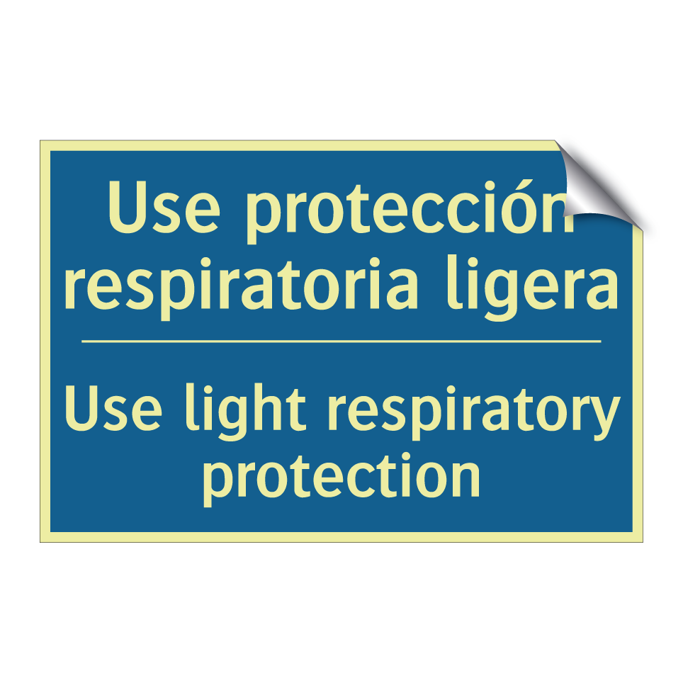 Use protección respiratoria ligera /.../ - Use light respiratory protection /.../