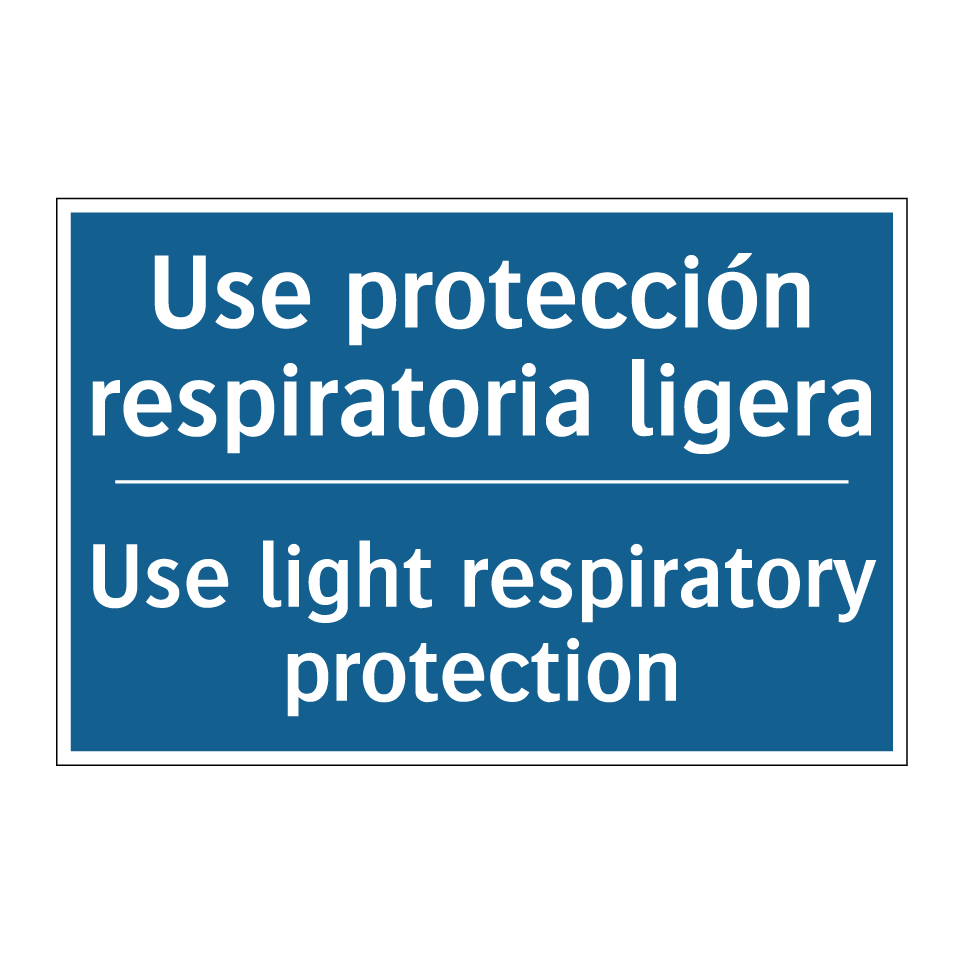 Use protección respiratoria ligera /.../ - Use light respiratory protection /.../