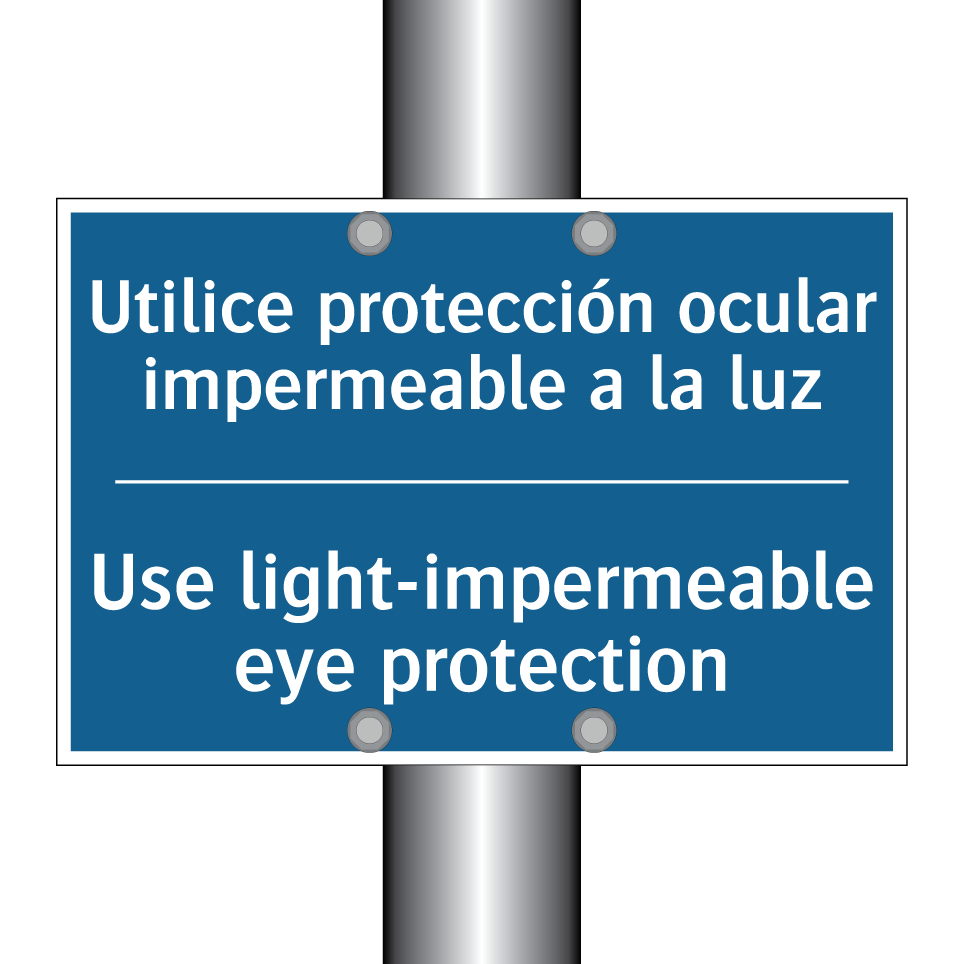 Utilice protección ocular impermeable  /.../ - Use light-impermeable eye protection /.../
