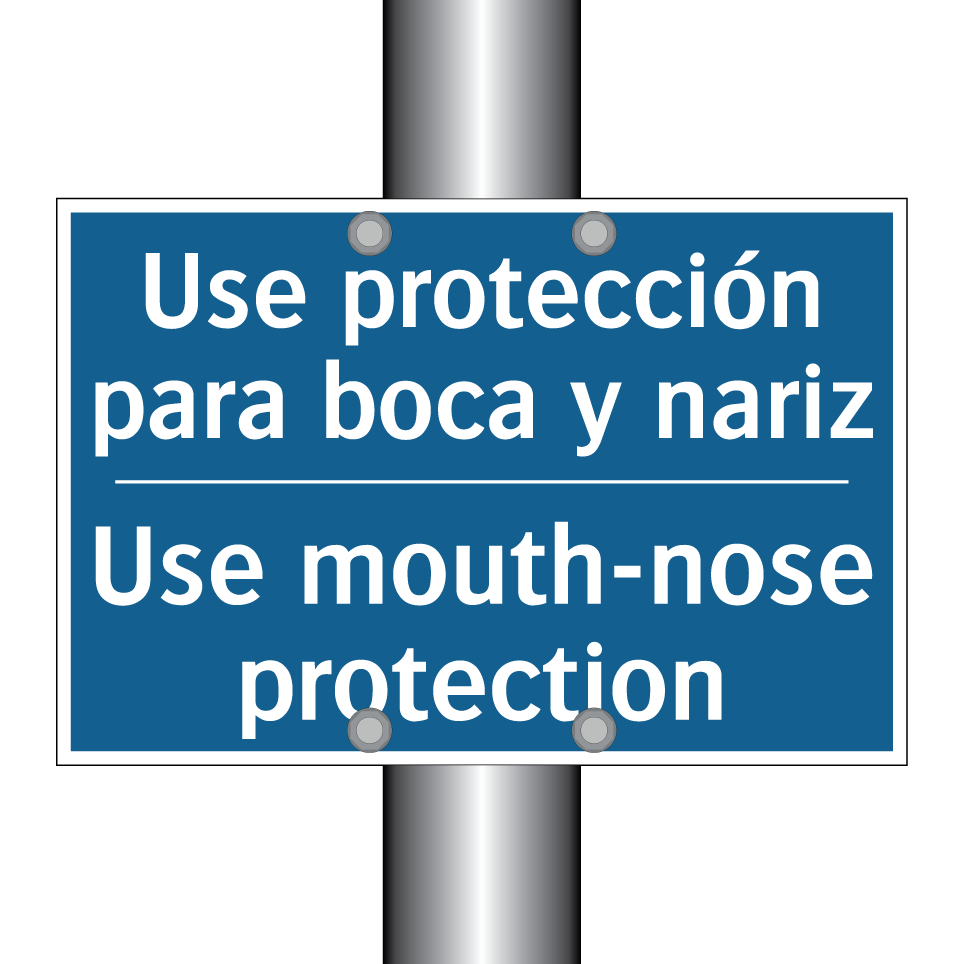 Use protección para boca y nariz /.../ - Use mouth-nose protection
