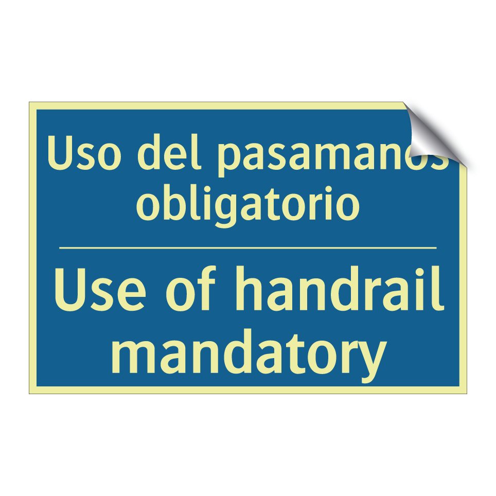 Uso del pasamanos obligatorio - Use of handrail mandatory