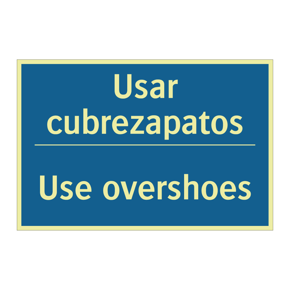 Usar cubrezapatos - Use overshoes