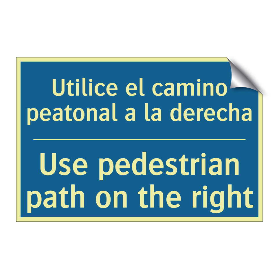 Utilice el camino peatonal a la  /.../ - Use pedestrian path on the right /.../