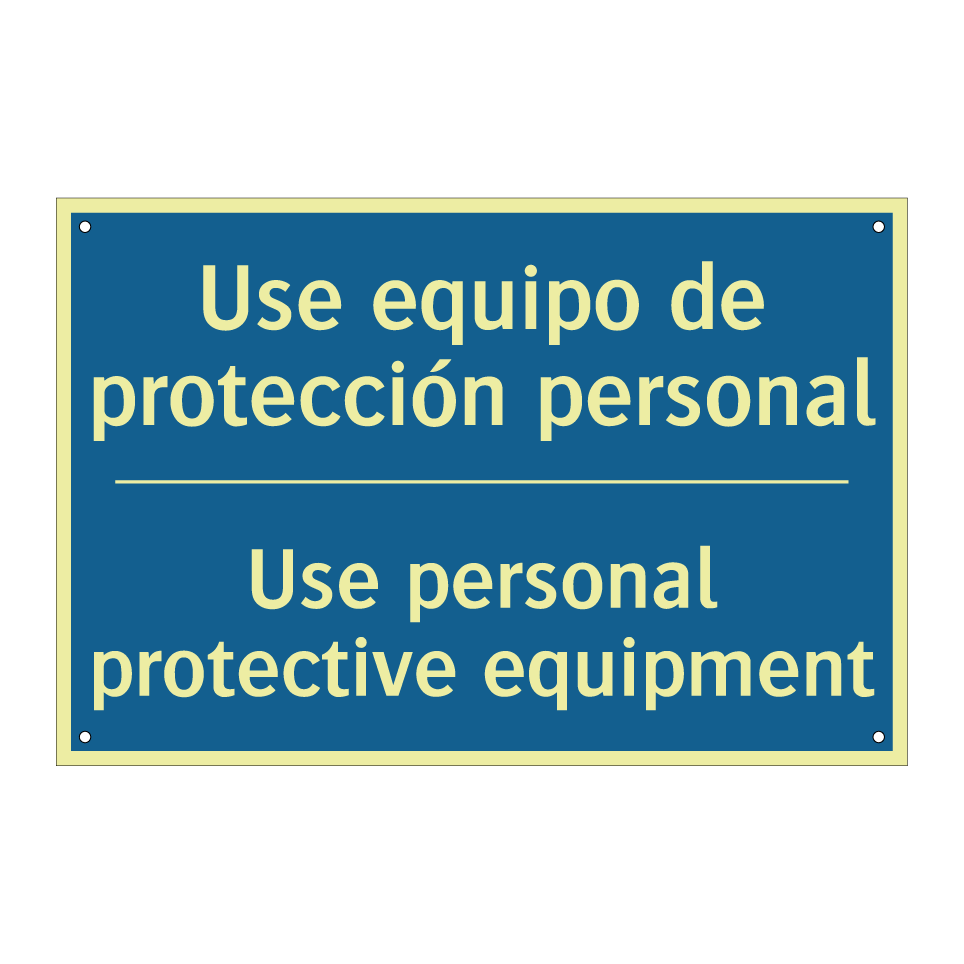 Use equipo de protección personal /.../ - Use personal protective equipment /.../