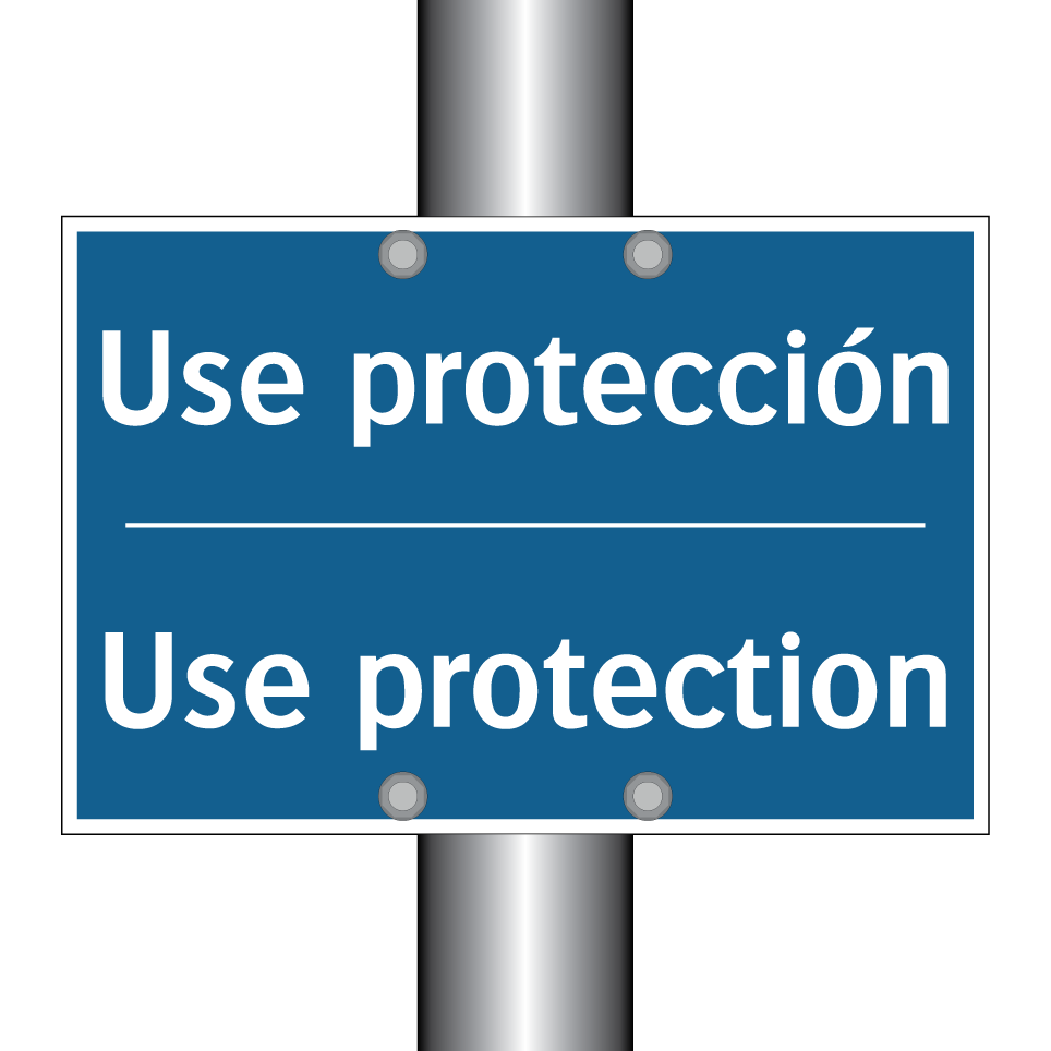 Use protección - Use protection