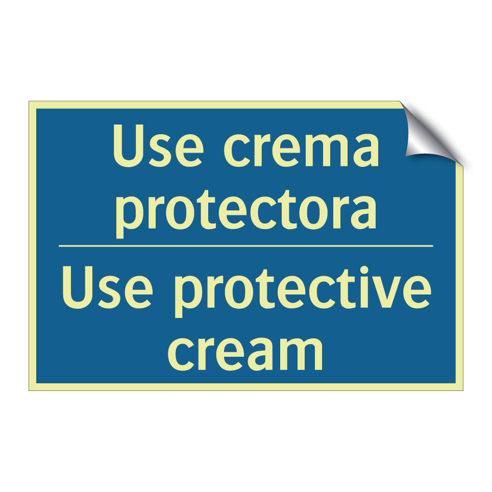 Use crema protectora - Use protective cream