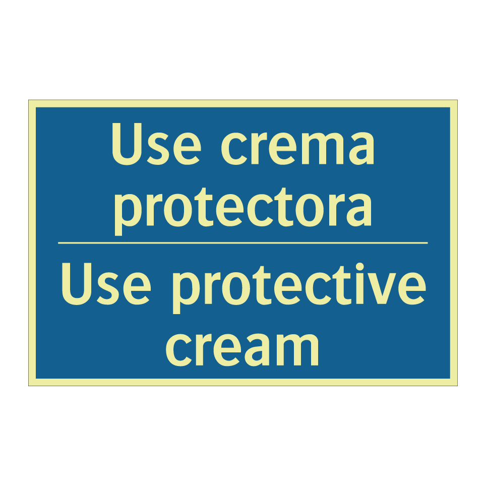 Use crema protectora - Use protective cream