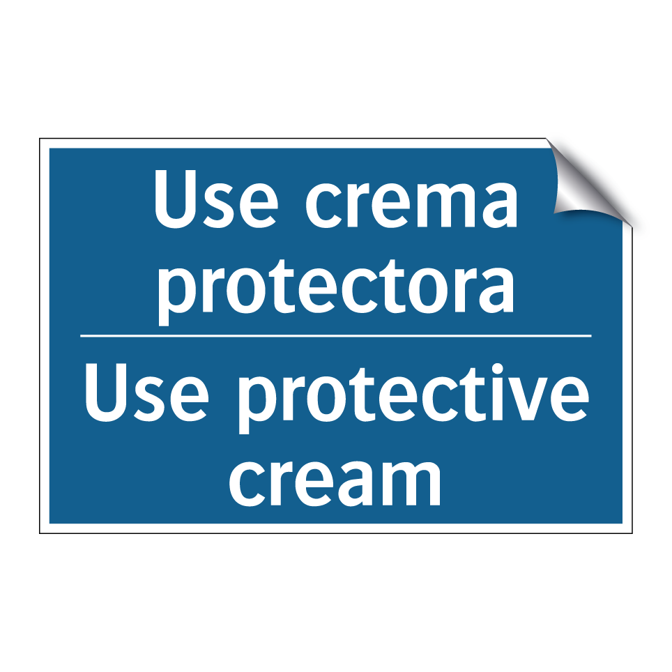 Use crema protectora - Use protective cream