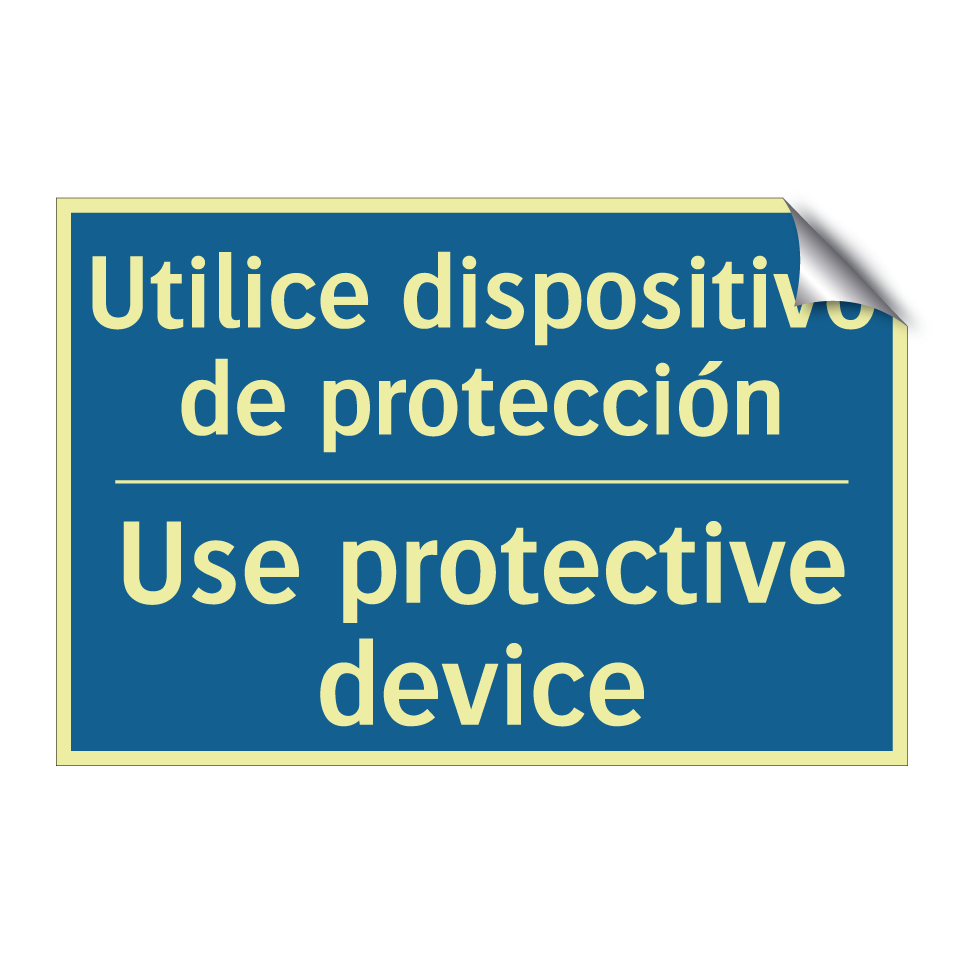 Utilice dispositivo de protección /.../ - Use protective device