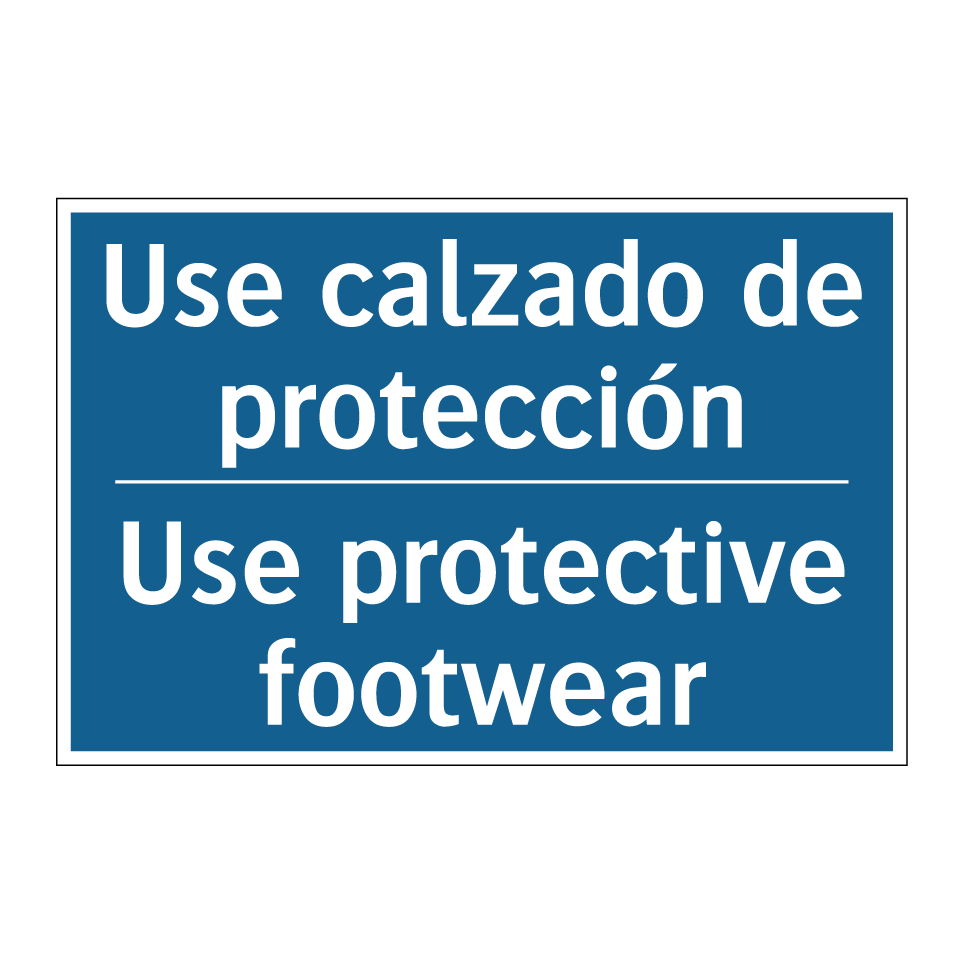 Use calzado de protección - Use protective footwear