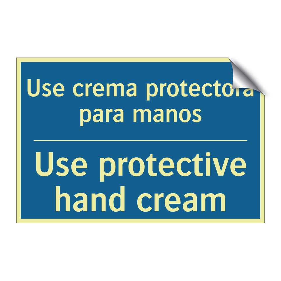 Use crema protectora para manos /.../ - Use protective hand cream