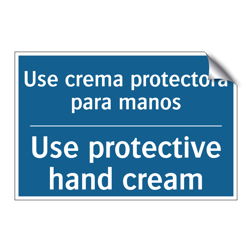 Use crema protectora para manos /.../ - Use protective hand cream