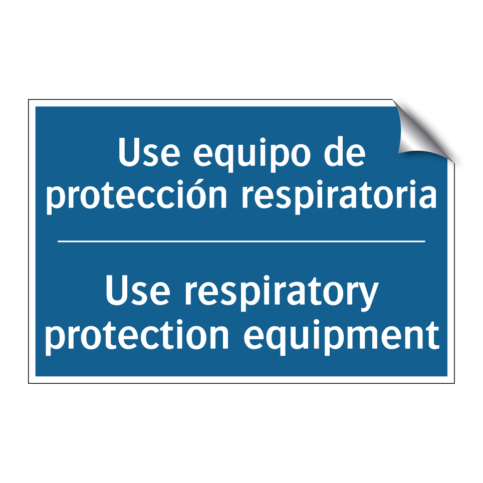 Use equipo de protección respiratoria /.../ - Use respiratory protection equipment /.../