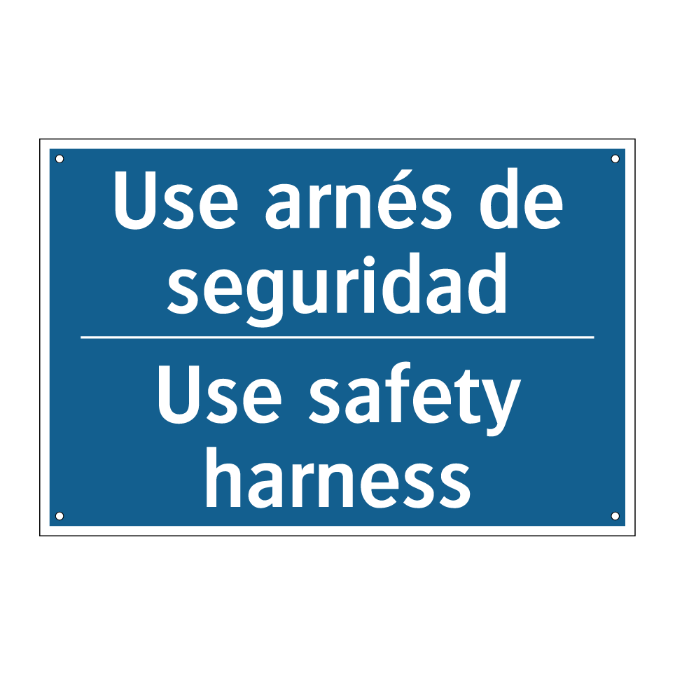 Use arnés de seguridad - Use safety harness