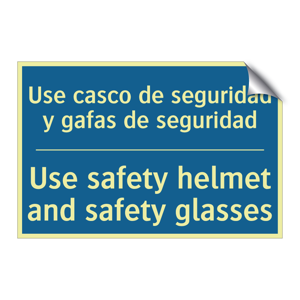 Use casco de seguridad y gafas  /.../ - Use safety helmet and safety glasses /.../