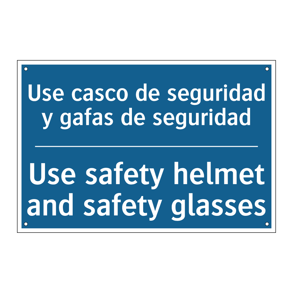 Use casco de seguridad y gafas  /.../ - Use safety helmet and safety glasses /.../