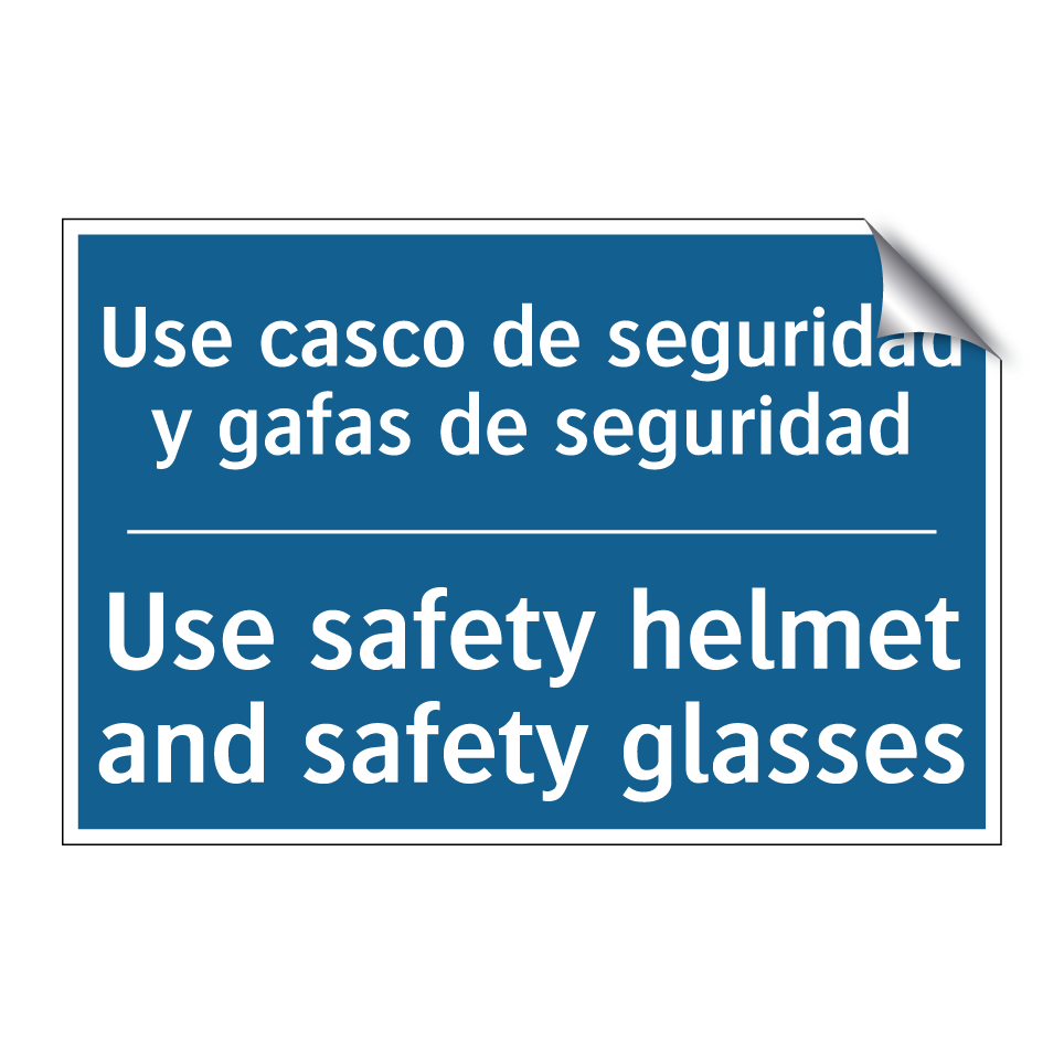 Use casco de seguridad y gafas  /.../ - Use safety helmet and safety glasses /.../