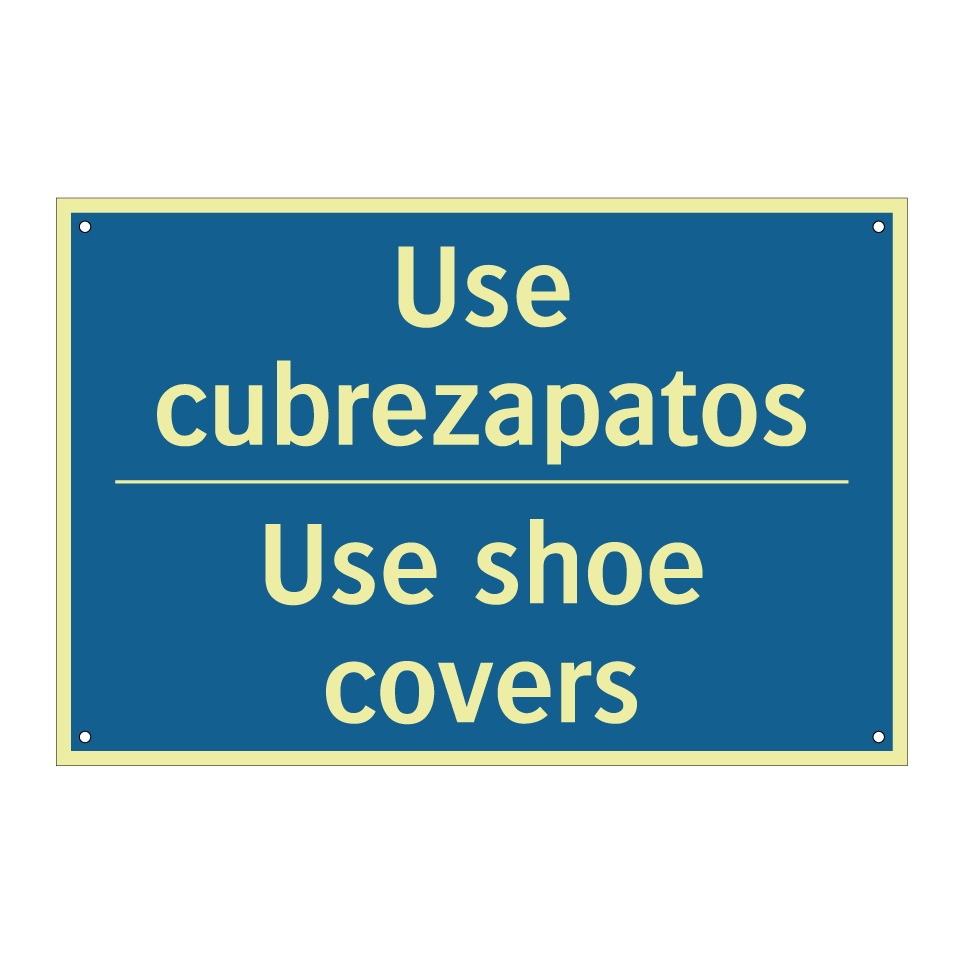Use cubrezapatos - Use shoe covers
