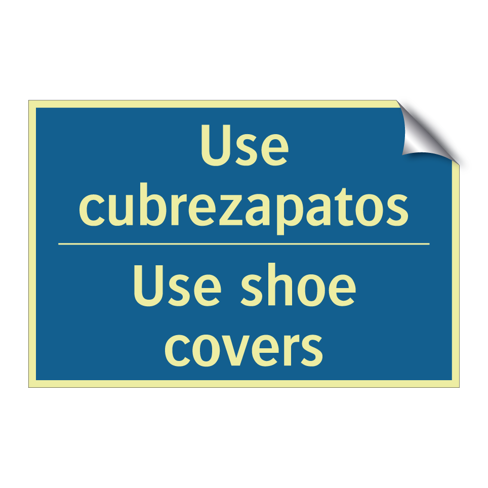 Use cubrezapatos - Use shoe covers