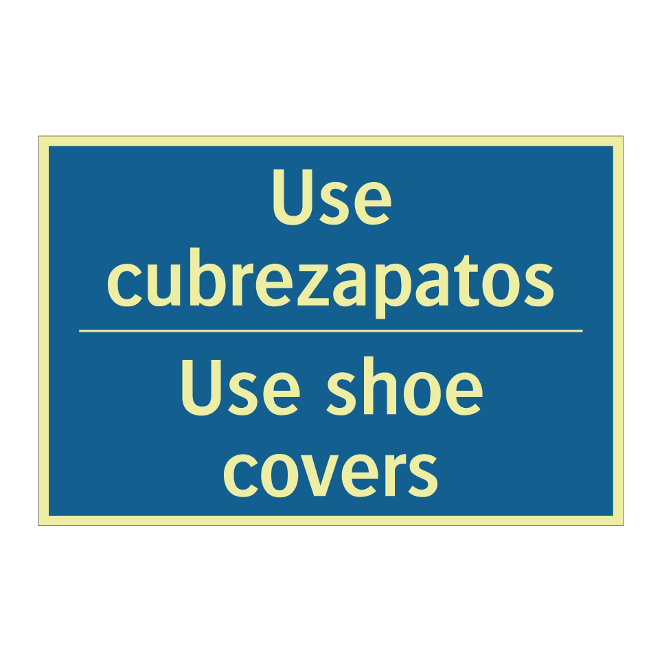 Use cubrezapatos - Use shoe covers