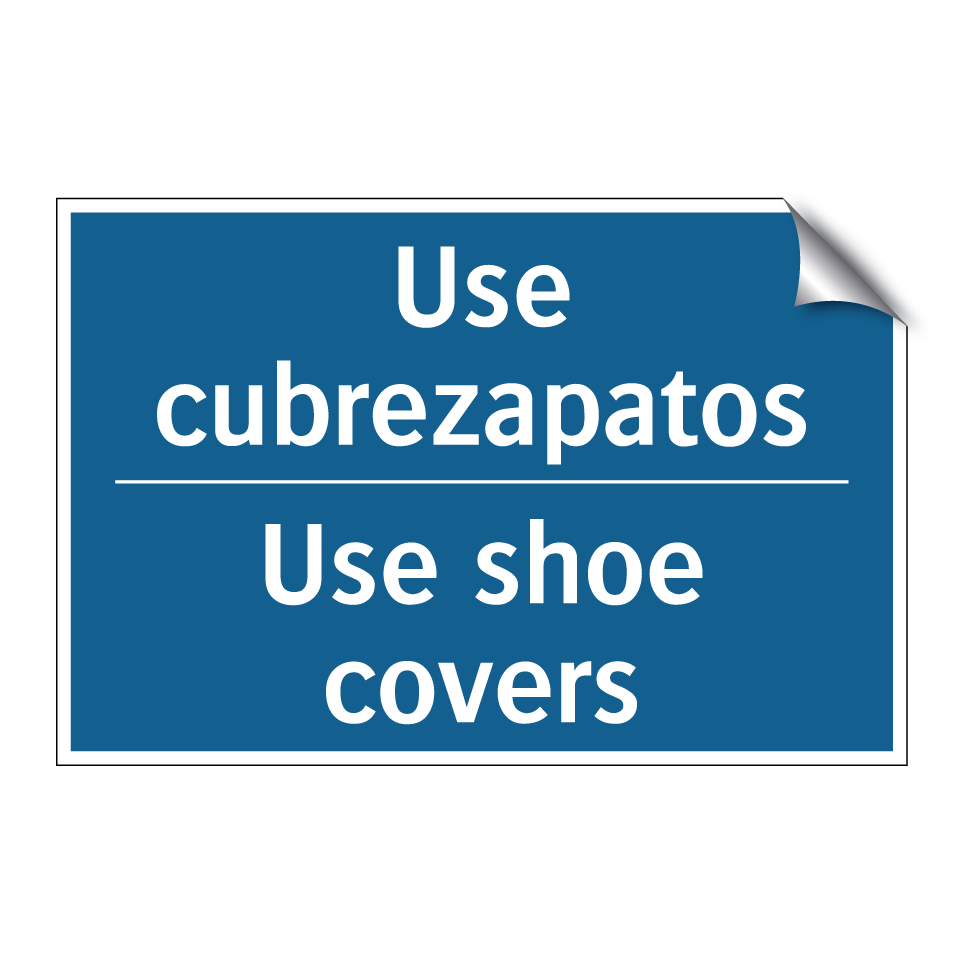 Use cubrezapatos - Use shoe covers