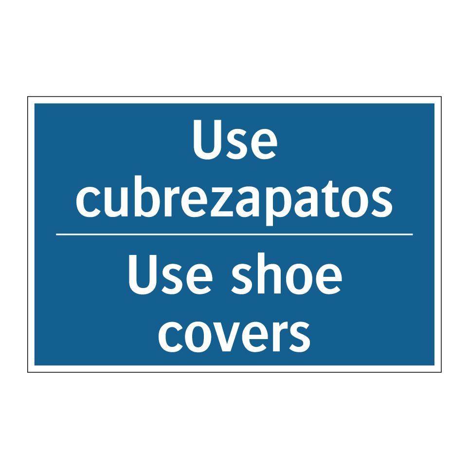 Use cubrezapatos - Use shoe covers