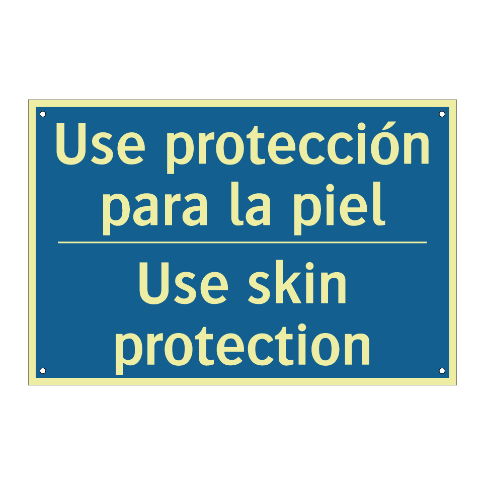 Use protección para la piel - Use skin protection