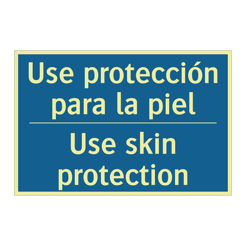 Use protección para la piel - Use skin protection