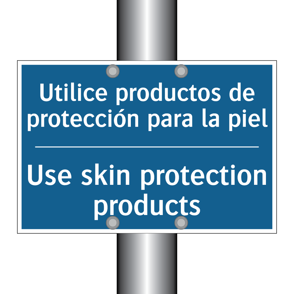 Utilice productos de protección  /.../ - Use skin protection products