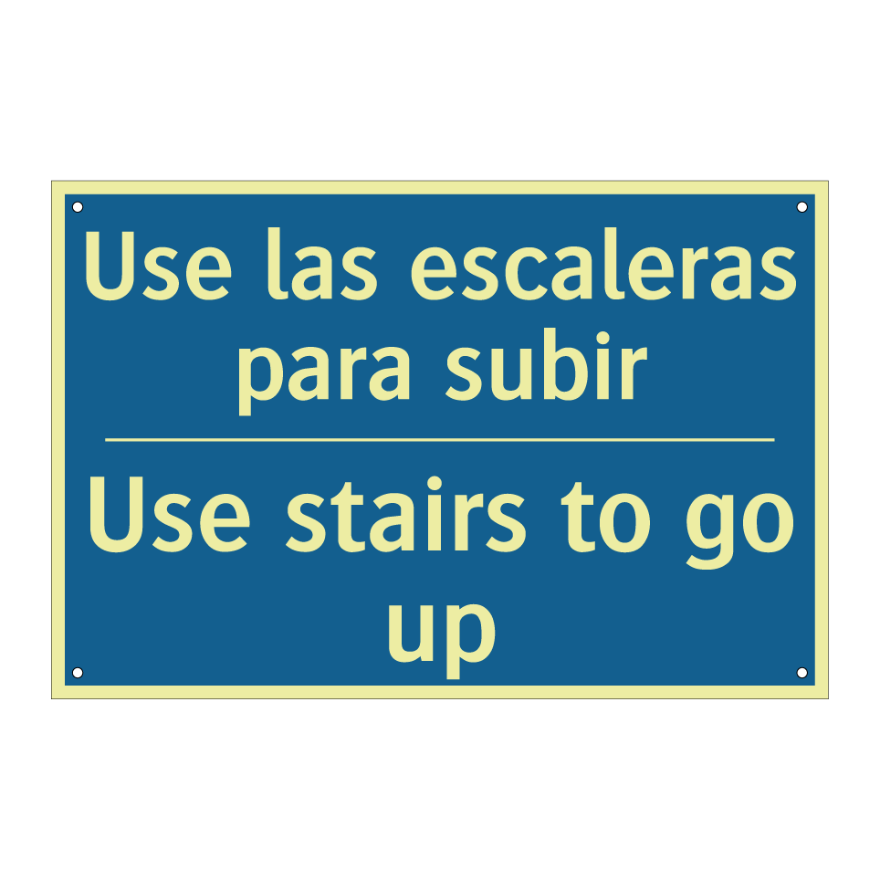 Use las escaleras para subir - Use stairs to go up