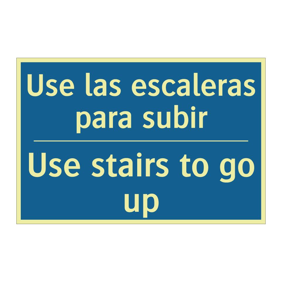 Use las escaleras para subir - Use stairs to go up