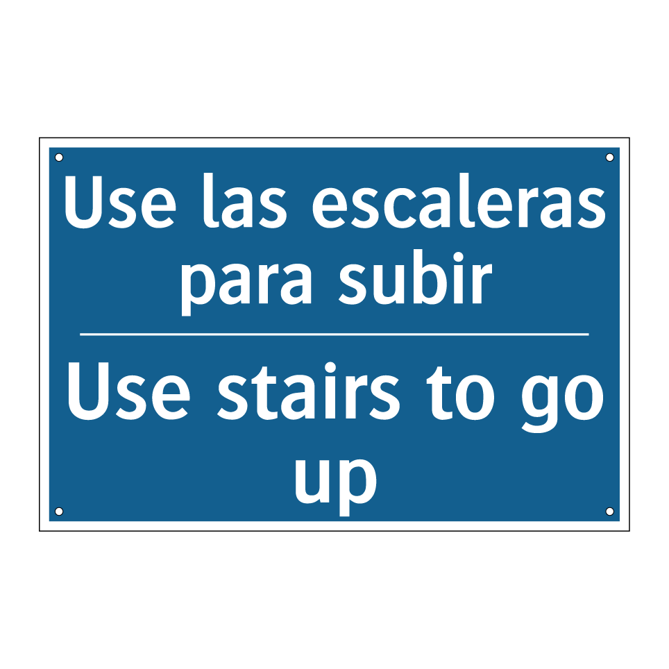 Use las escaleras para subir - Use stairs to go up