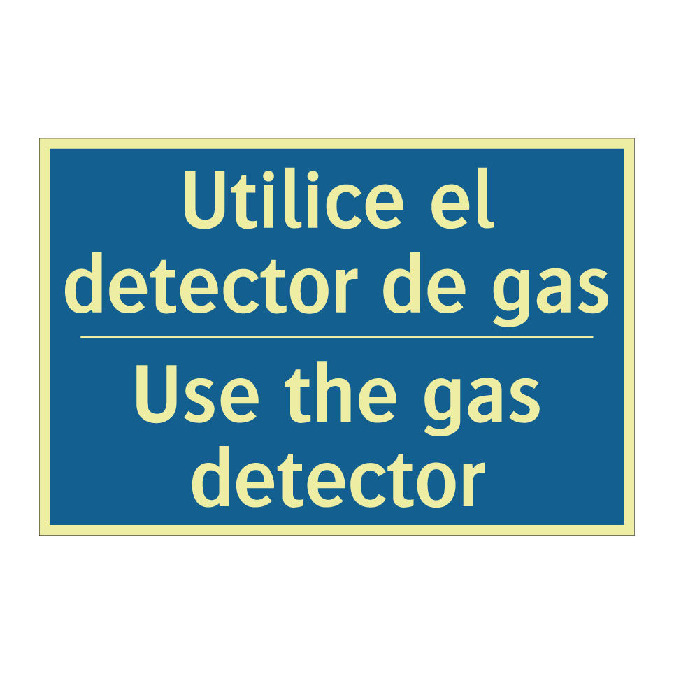Utilice el detector de gas - Use the gas detector