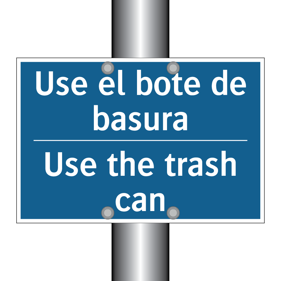 Use el bote de basura - Use the trash can