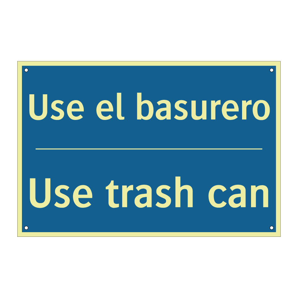 Use el basurero - Use trash can