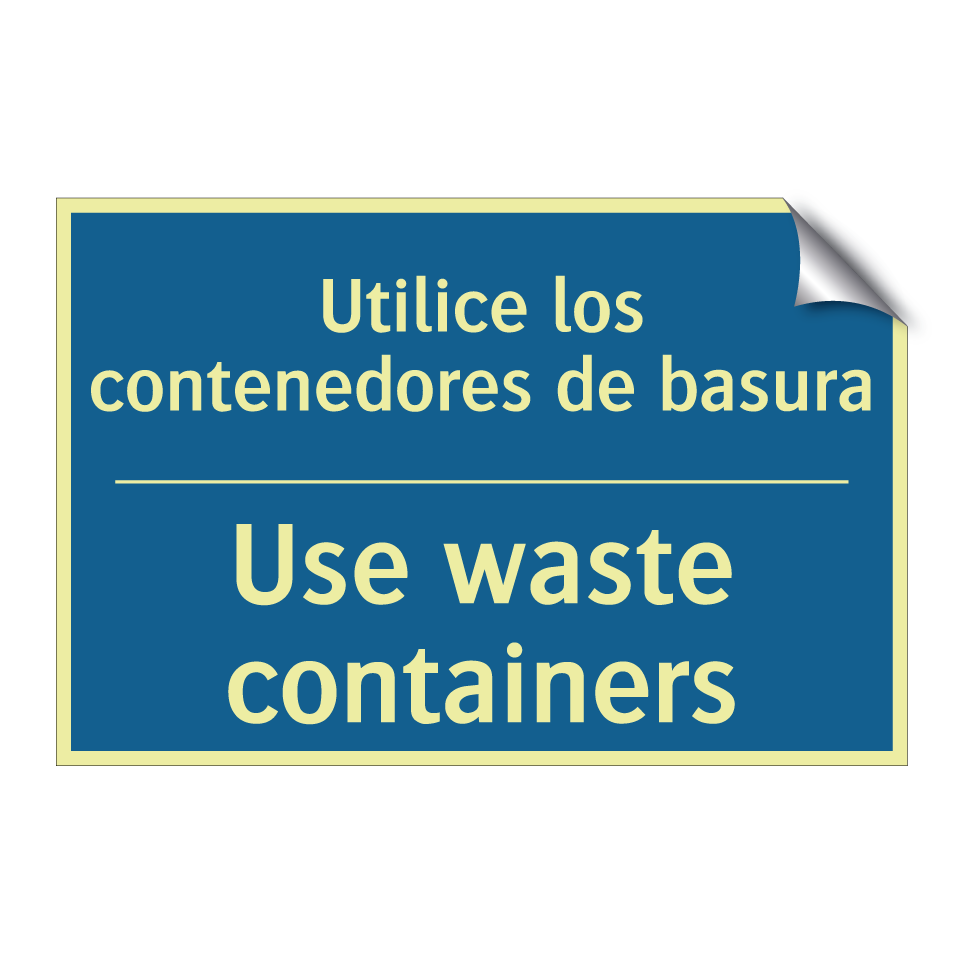 Utilice los contenedores de basura /.../ - Use waste containers