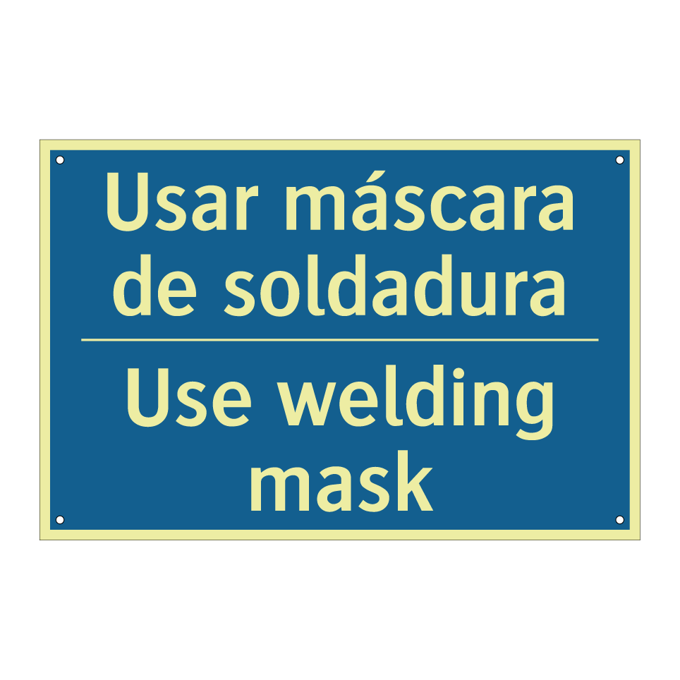 Usar máscara de soldadura - Use welding mask