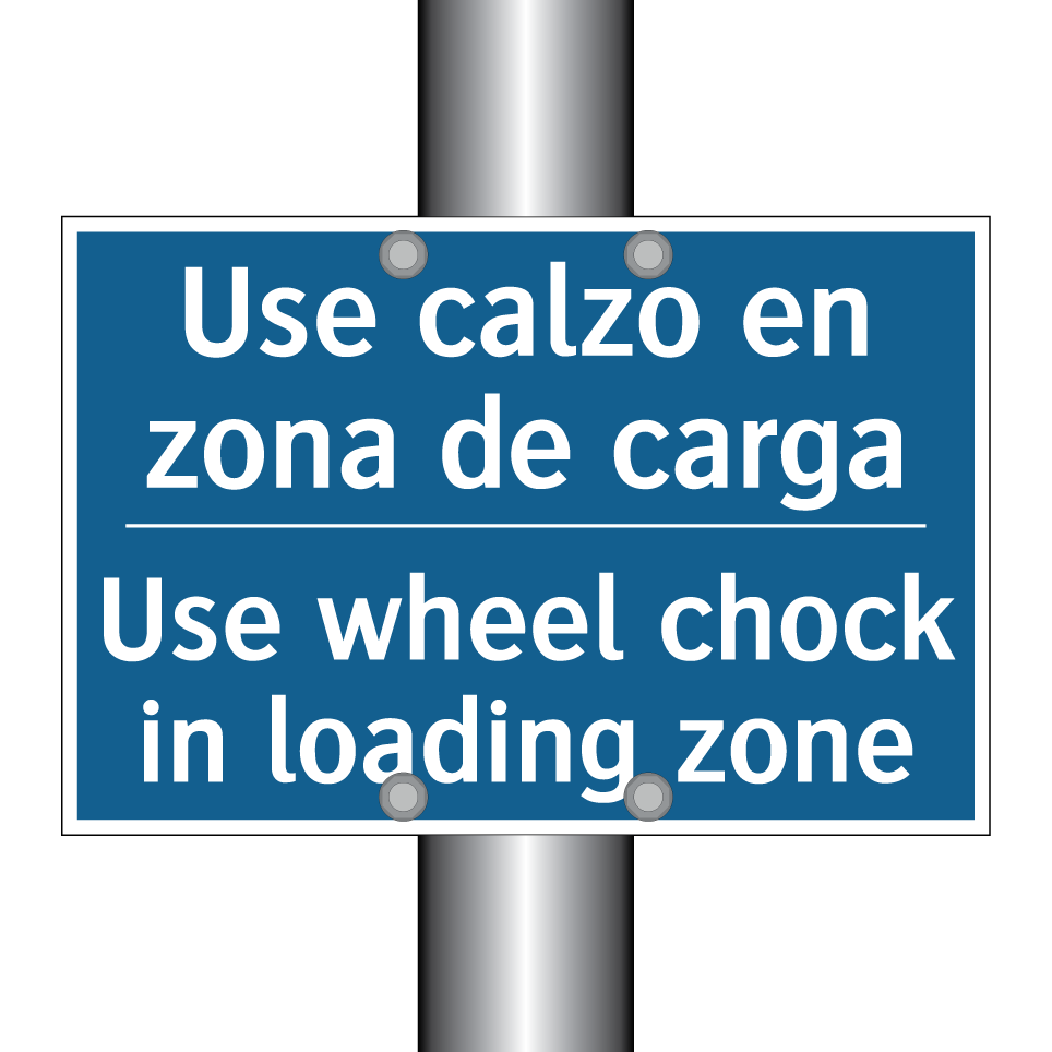 Use calzo en zona de carga - Use wheel chock in loading zone /.../