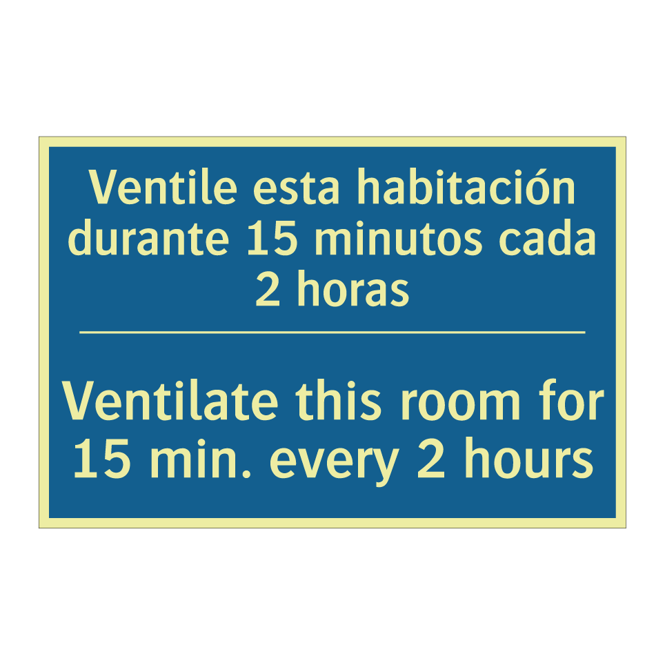 Ventile esta habitación durante  /.../ - Ventilate this room for 15 min.  /.../
